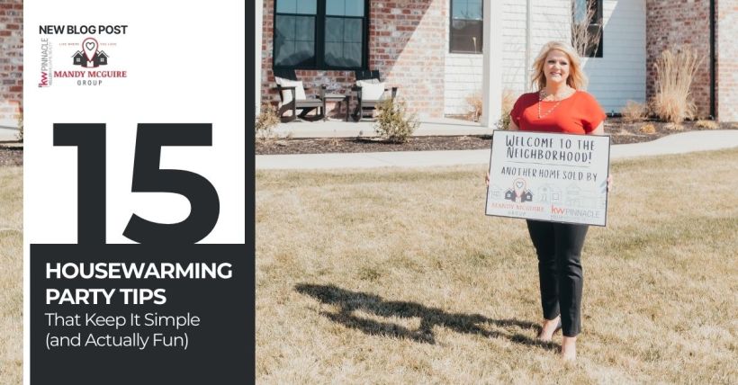 15 Housewarming Party Tips That Keep It Simple (and Actually Fun)